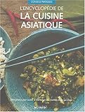 L'encyclopédie de la cuisine asiatique by 