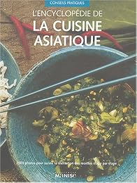 L' encyclopédie de la cuisine asiatique