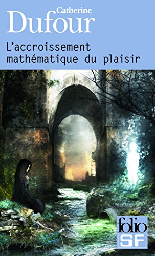 L' accroissement mathématique du plaisir