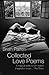 Collected Love Poems ~ Brian Patten
