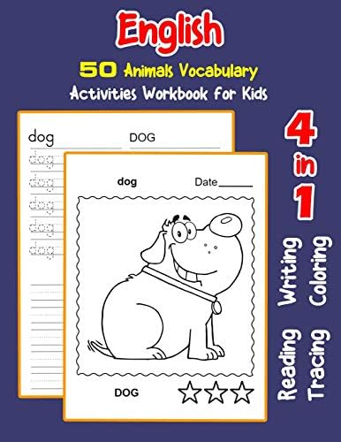 English 50 Animals  Vocabulary  Activities Workbook for Kids: 4 in 1 reading writing tracing and coloring worksheets (English Activities Book for Children)