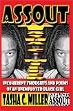 AssOut: Incoherent Thoughts and Poems of an Unemployed Black Girl by Tasha C. Miller