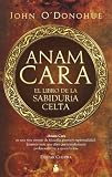 Anam Cara. El libro de la sabiduria celta (Spanish Edition) by