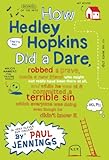 Front cover for the book How Hedley Hopkins Did a Dare, robbed a grave . . . by Paul Jennings