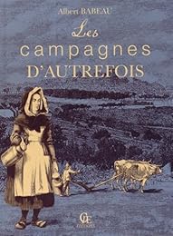 Les  campagnes d'autrefois