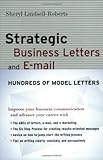 Strategic Business Letters and E-mail