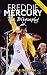 Freddie Mercury: The biography by Laura Jackson