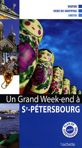 Un  grand week-end à Saint-Pétersbourg