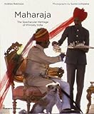 Front cover for the book Maharaja: The Spectacular Heritage of Princely India by Andrew Robinson