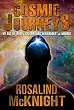 Cosmic Journeys: My Out-of-Body Explorations With Robert A. Monroe by 
