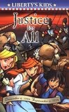 Justice for All: December 5, 1773-September 5, 1774 (Liberty's Kids)