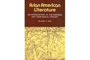 Asian American Literature: An Introduction to the Writings and Their Social Context