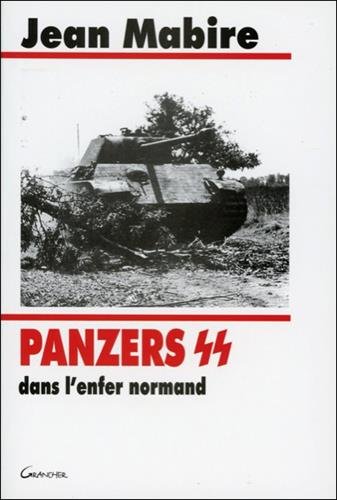 Panzers SS dans l'enfer normand