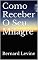 Livro Como Receber O Seu Milagre