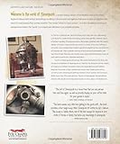 Image de Art of Steampunk, Revised Second Edition, The: Extraordinary Devices and Ingenious Contraptions from the Leading Artists of the Steampunk Movement