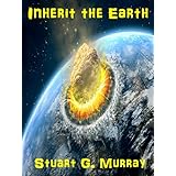 Inherit The Earth (Inherit the Earth - Alien Bacteria Zombie Series Book 1)