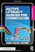 Active Literacy Across the Curriculum: Connecting Print Literacy with Digital, Media, and Global Competence, K-12 - Book by Heidi Hayes Jacobs