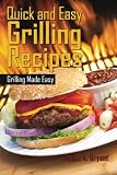Quick and Easy Grilling Recipes