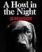 A Howl in the Night (The Howl Series Book 1) by