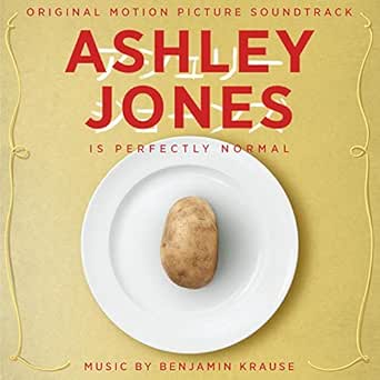 Ashley Jones Is Perfectly Normal Original Motion Picture Soundtrack By Benjamin Krause On Amazon Music Amazon Com