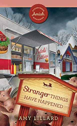 Stranger Things Have Happened by Amy Lillard