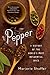 Pepper: A History of the World's Most Influential Spice