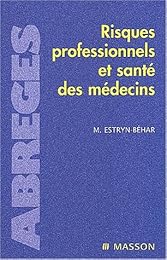 Risques professionnels et santé des médecins