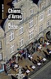 Image de Chiens d'Arras (Polars en Nord t. 13) (French Edition)