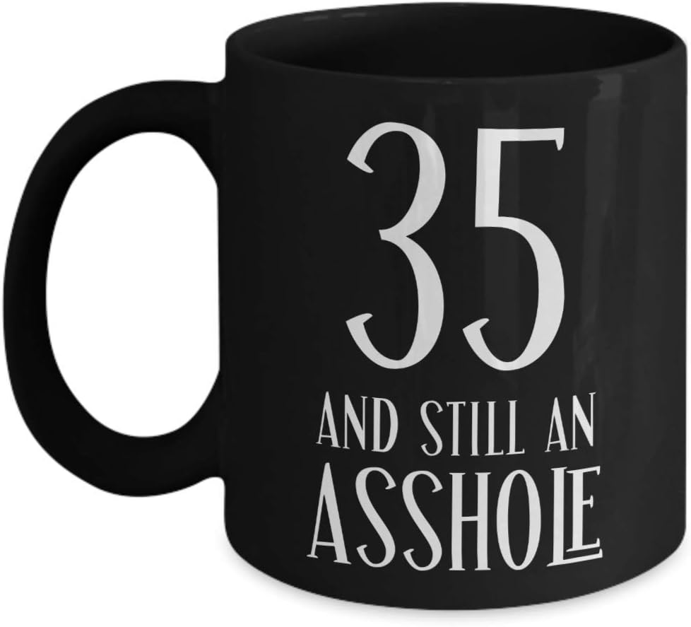35th Birthday Gifts For Women Inappropriate Mug Gifts For