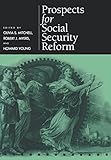 Prospects for Social Security Reform (Pension Research Council Publications) by Pension Reseach Council, Olivia S. Mitchell