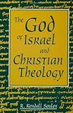 The God of Israel and Christian Theology