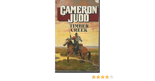 Timber Creek Judd Cameron 9780553278972 Amazon Com Books