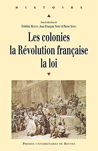 Les  colonies, la Révolution française, la loi