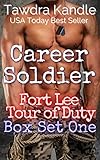 Career Soldier: Fort Lee Tour of Duty Box Set One