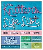 The Knitter's Life List by Gwen W. Steege