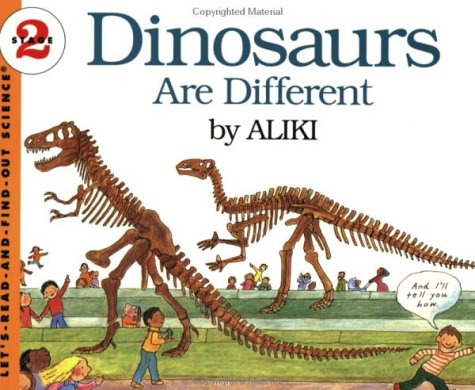 Dinosaurs Are Different (Let’s-Read-and-Find-Out Science 2), Books Central