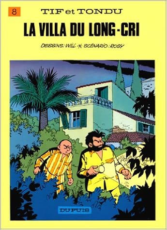 Amazon Fr Tif Et Tondu Tome 8 La Villa Du Long Cri Will Rosy M Livres