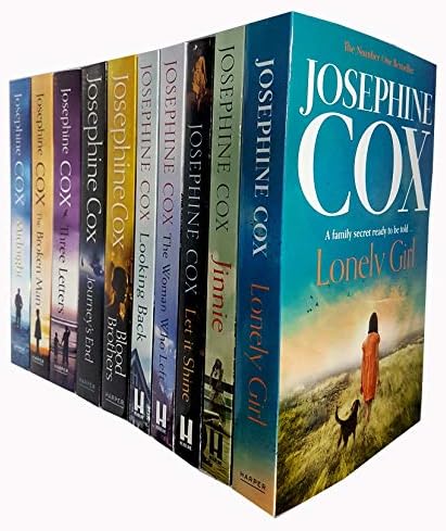 Josephine Cox 10 Books Collection Set (Lonely Girl,Jinnie,Let It Shine,The Woman Who Left,Looking Back,Blood Brothers,Journey's End,Three Letters,The Broken Man,Midnight)