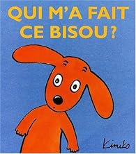 Qui m'a fait ce bisou ?