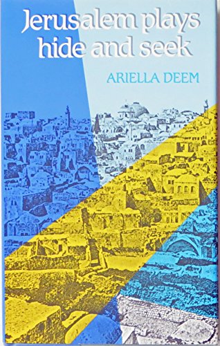 Jerusalem Plays Hide and Seek (English and Hebrew Edition) by Ariella Deem, Nelly Segal