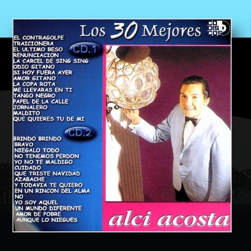 Alci Acosta - TRAICIONERA(ALCI ACOSTA) Lyrics - Zortam Music