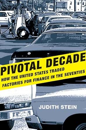 Amazon Com Pivotal Decade How The United States Traded