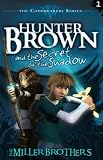 Hunter Brown and the Secret of the Shadow (Codebearers)