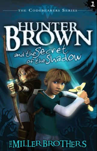 Hunter Brown and the Secret of the Shadow (Codebearers)