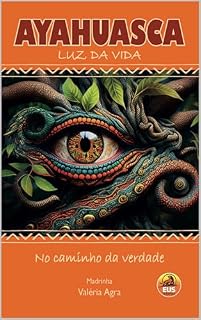 Livro Ayahuasca : luz da vida