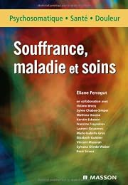 Souffrance, maladies et soins