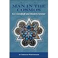 Man in the Cosmos: G. I. Gurdjieff and Modern Science (Codhill Press)