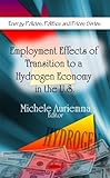 Image de Employment Effects of Transition to a Hydrogen Economy in the U.S. (Energy Policies, Politics and Prices)
