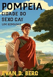 Livro Pompeia Cidade do Sexo Gay: Um Romance (A Roma Gay)