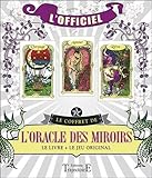 Le coffret de l'Oracle des Miroirs - Le livre + le jeu original (French Edition) by